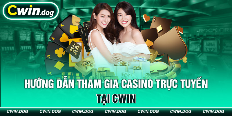 Cách tham gia sảnh cược casino