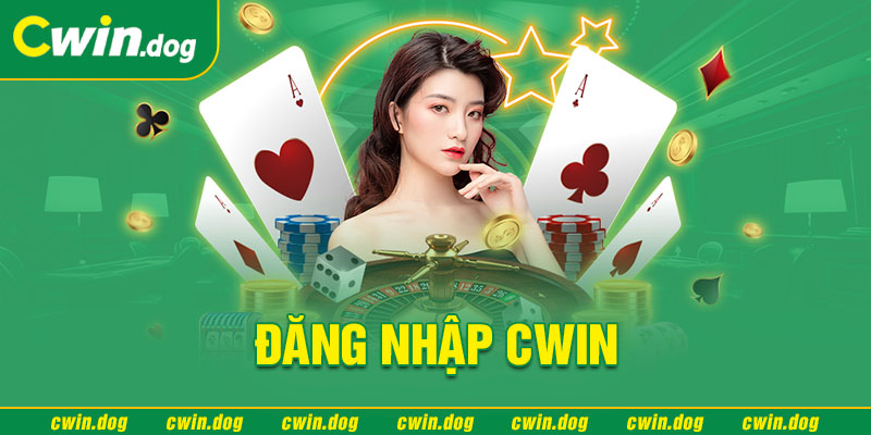 đăng nhập Cwin