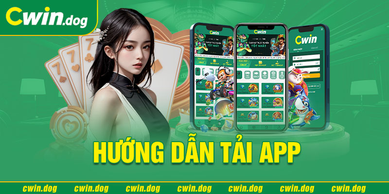 Hướng dẫn tải app Cwin