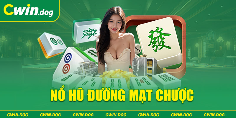 Nổ hũ đường mạt chược